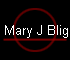 Mary J Blige